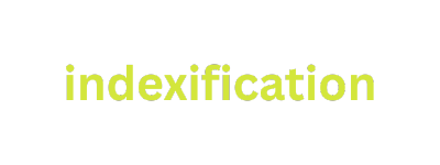 Indexification